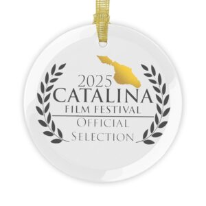 Catalina Film Festival - Glass Ornament - Official Selection 2025